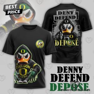 Deny Defend Depose Oregon Ducks 3D T-Shirt