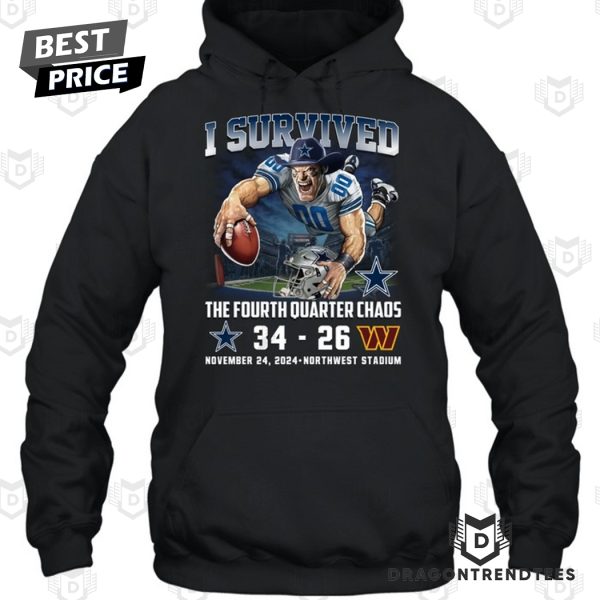 Dallas Cowboys I Survived The Fourth Quater Chaos Unisex T-Shirt