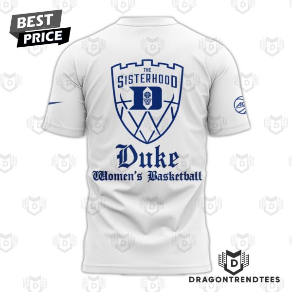 Duke Blue Devils Women Basketball The Sisterhood 3D T-Shirt