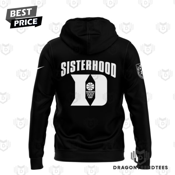 Duke Blue Devils Women Basketball The Sisterhood Hoodie