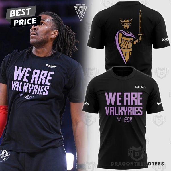 Golden State Valkyrie – We Are Valkyrie 3D T-Shirt