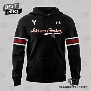 Job Not Finished South Carolina Gamecocks Hoodie