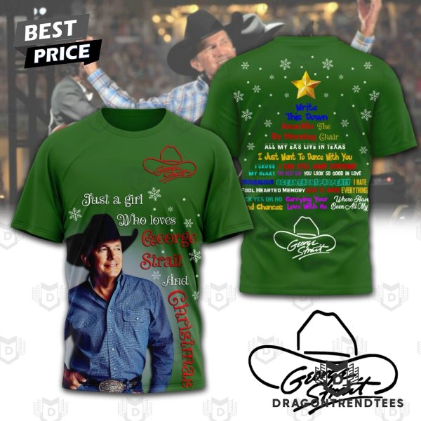 Just A Girl Who Love George Strait And Christmas 3D T-Shirt