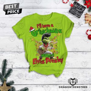 I II Have A Grinchmas Without Elvis Presley Pajamas Set