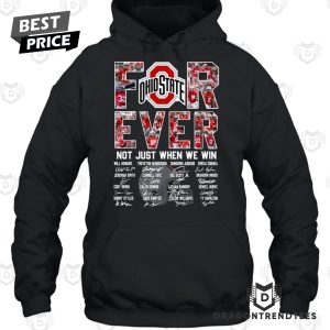 Ohio State Buckeyes Football Forever Not Just When We Win Signature Unisex T-Shirt