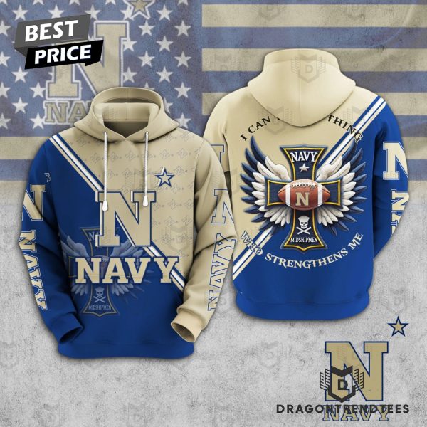 Navy Midshipmen – I Can Do All Things Who Strengthens Me Hoodie