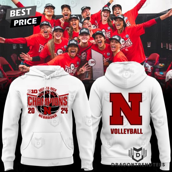 Nebraska Huskers 2024 Big Ten Back-to-Back Women Volleyball Regular Season Champions Hoodie – White