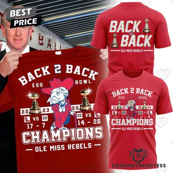 Ole Miss Rebels Back To Back Egg Bowl 2024 Champions 3D T-Shirt