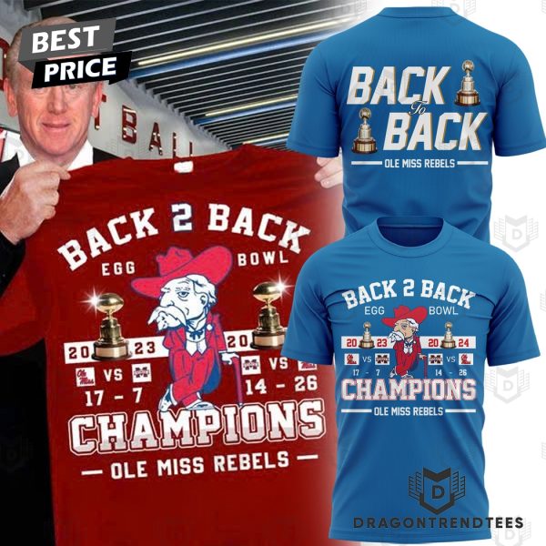 Ole Miss Rebels Back To Back Egg Bowl 2024 Champions 3D T-Shirt – Blue