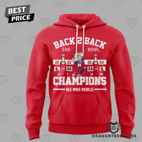 Ole Miss Rebels Back To Back Egg Bowl 2024 Champions Hoodie