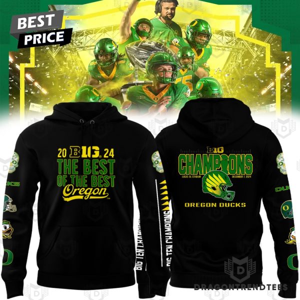 Oregon Ducks 2024 Big Ten The Best Of The Best Hoodie