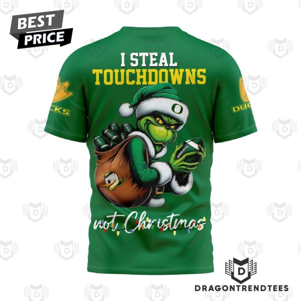 Oregon Ducks I Steal Touchdowns Not Christmas 3D T-Shirt