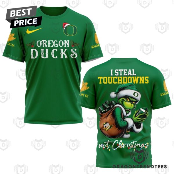 Oregon Ducks I Steal Touchdowns Not Christmas 3D T-Shirt