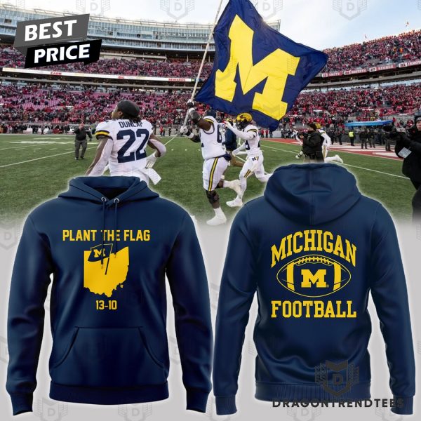 Plant The Flag Michigan Wolverines Football Hoodie