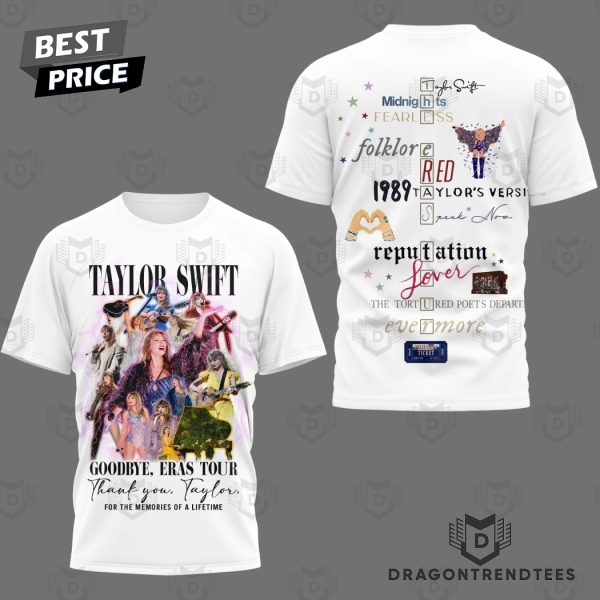 Taylor Swift Goodbye Eras Tour Thank You Taylor For The Memories Of A Lifetime 3D T-Shirt – White