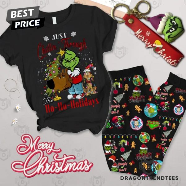 The Grinch Just Chillin Through The Ho Ho Holidays Pajamas Set