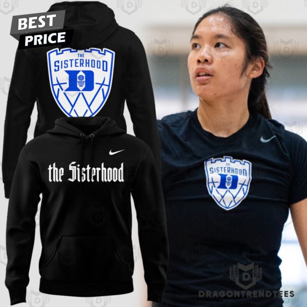 The Sisterhood Duke Blue Devils Women Basketball Hoodie – Black