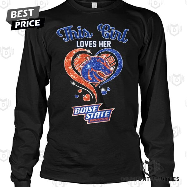 This Girl Loves Her Boise State Broncos Unisex T-Shirt