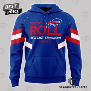 Ready To Roll AFC East Division Champions Buffalo Bills Football Hoodie