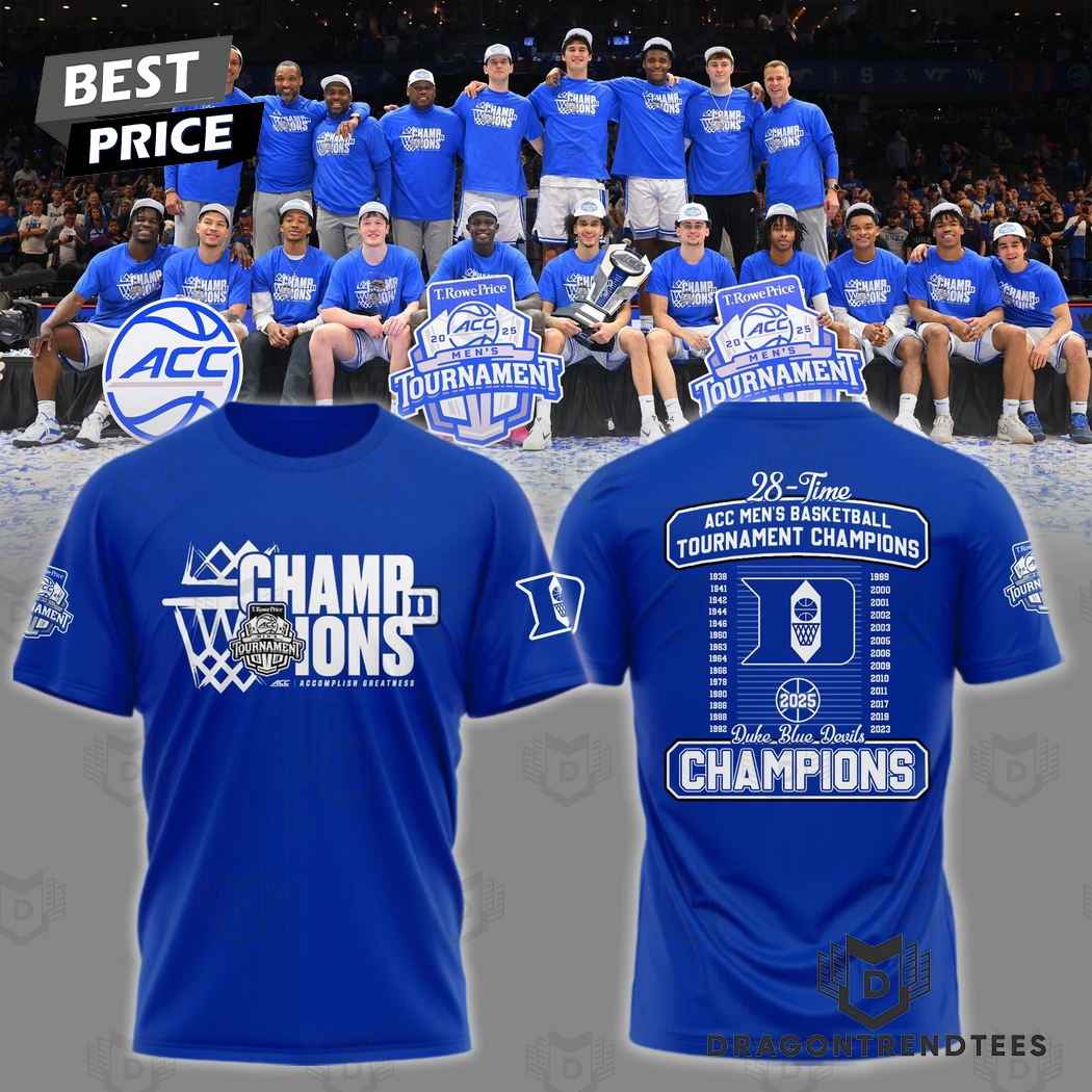2025 ACC Mens Basketball Conference Tournament Champions Duke Blue Devils 28 Time 3D T-Shirt 2025 ACC Mens Basketball Conference Tournament Champions Duke Blue Devils 28 Time 3D T-Shirt