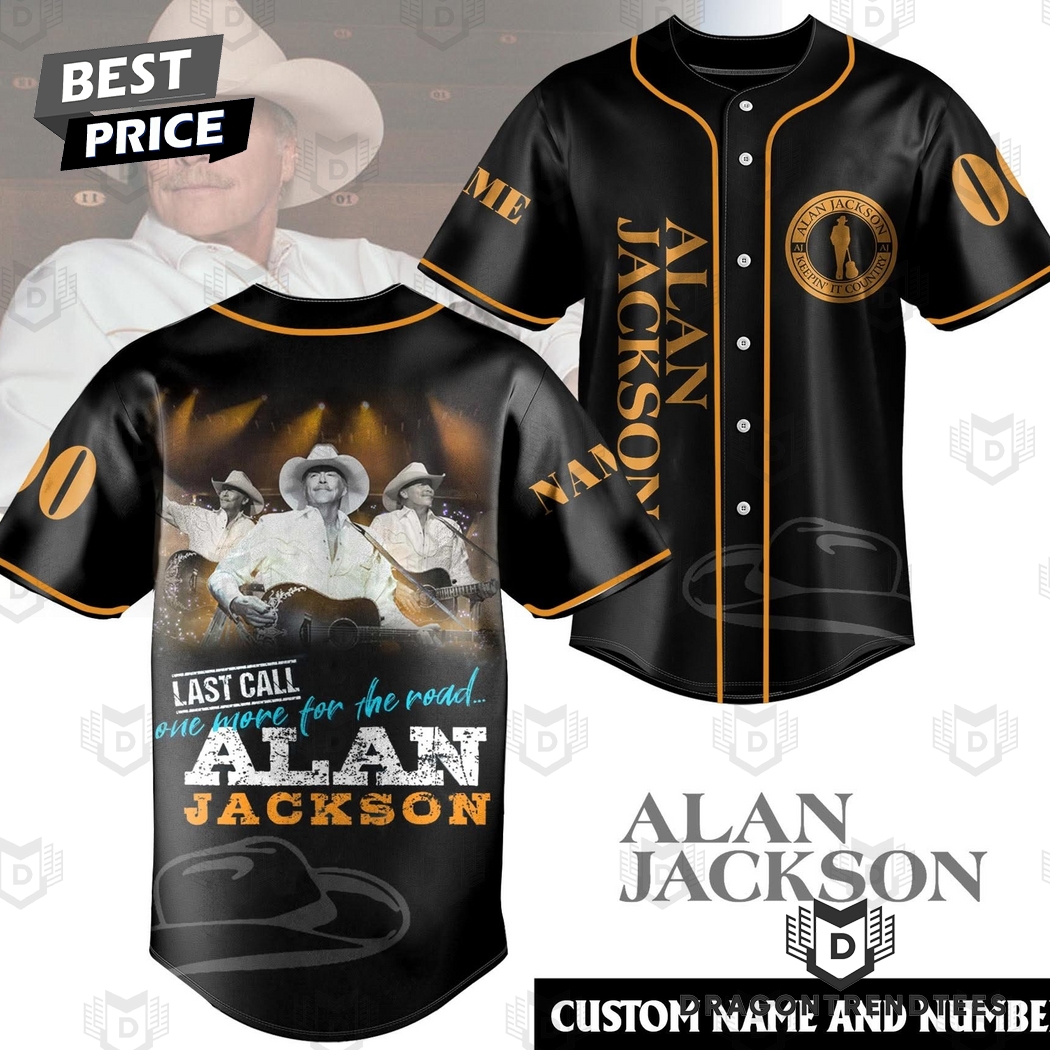 Personalized Alan Jackson Last Call One More For The Road Baseball Jersey Personalized Alan Jackson Last Call One More For The Road Baseball Jersey