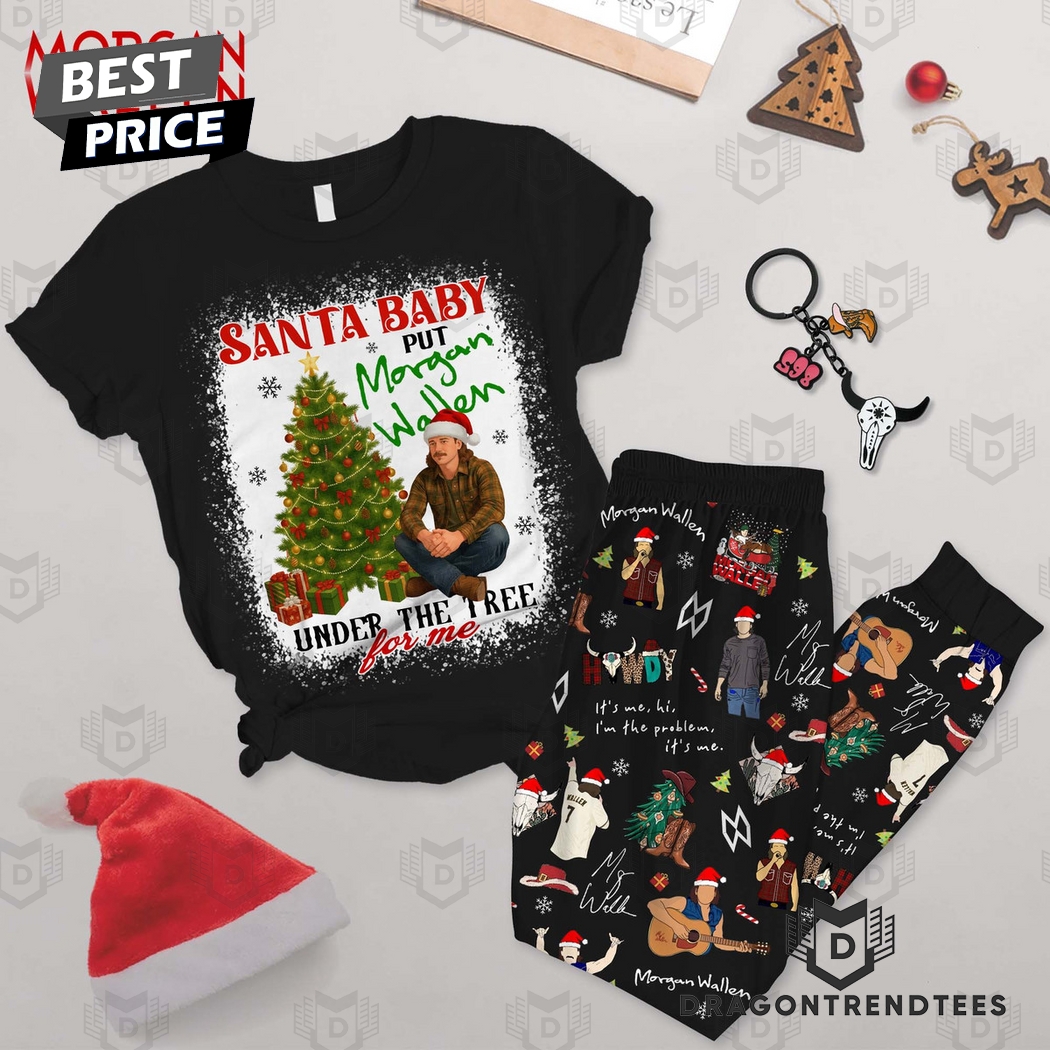 Santa Baby put Morgan Wallen Under The Tree For Me Pajamas Set Santa Baby put Morgan Wallen Under The Tree For Me Pajamas Set