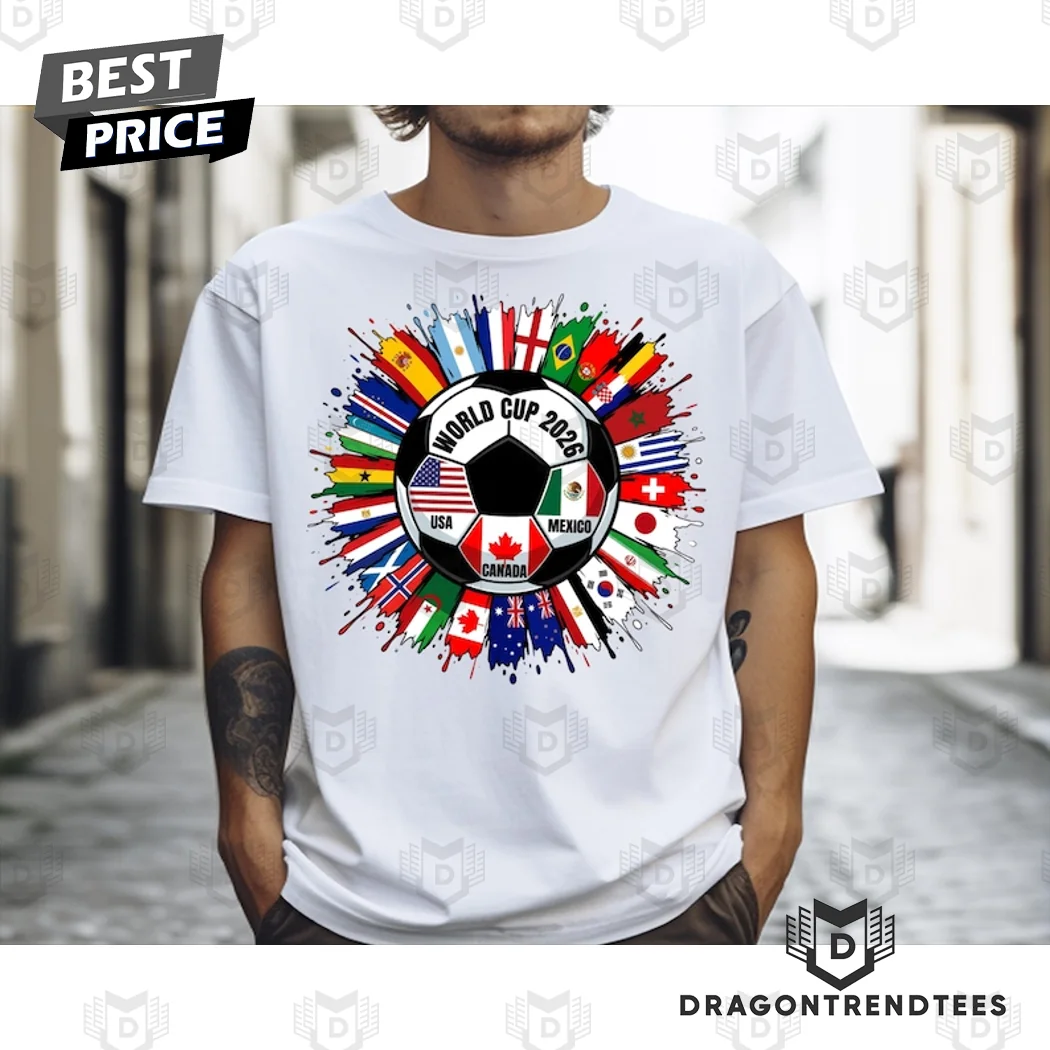 2026 World Cup Soccer Tournament USA Canada Mexico Host International Flags Graphic T-Shirt 2026 World Cup Soccer Tournament USA Canada Mexico Host International Flags Graphic T-Shirt