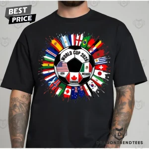 2026 World Cup Soccer Tournament USA Canada Mexico Host International Flags Graphic T-Shirt
