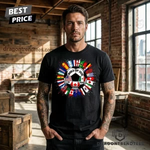 2026 World Cup Soccer Tournament USA Canada Mexico Host International Flags Graphic T-Shirt
