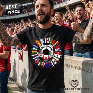 2026 World Cup Soccer Tournament USA Canada Mexico Host International Flags Graphic T-Shirt