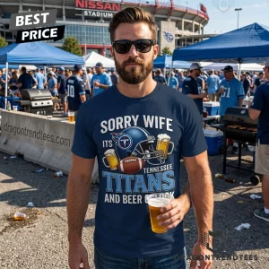 Tennessee Titans Sorry Wife Its Titans and Beer Oclock Funny Football Fan Est 1960 Tailgate 3D Graphic T-Shirt