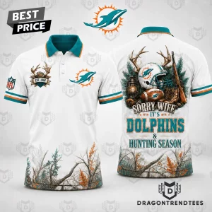 Miami Dolphins Sorry Wife It's Dolphins and Hunting Season Funny Deer Hunter Graphic Polo Shirt