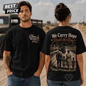 The Grapes of Wrath We Carry Hope Down the Road Vintage American Worker Graphic T-Shirt